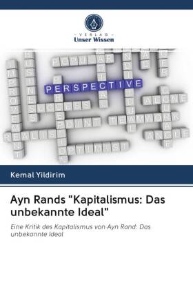 Ayn Rands "Kapitalismus: Das unbekannte Ideal" 
