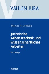 Juristische Arbeitstechnik und wissenschaftliches Arbeiten