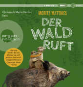 Der Wald ruft, 1 Audio-CD, 1 MP3