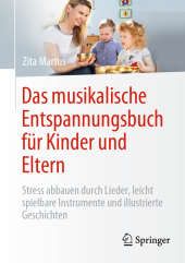Das musikalische Entspannungsbuch für Kinder und Eltern