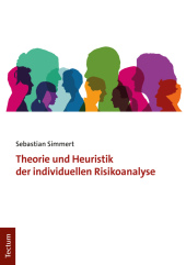 Theorie und Heuristik der individuellen Risikoanalyse