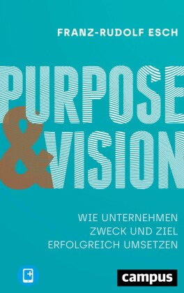 Purpose und Vision, m. 1 Buch, m. 1 E-Book