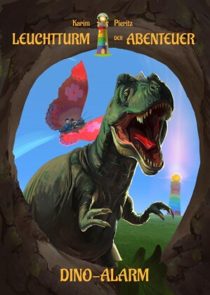 Leuchtturm der Abenteuer Dino - Alarm - Kinderbuch ab 6 - 8 Jahren für Leseanfänger 2. Klasse Mädchen Jungen