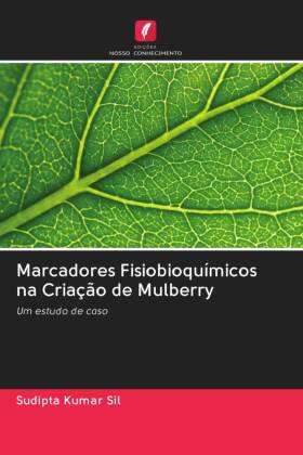 Marcadores Fisiobioquímicos na Criação de Mulberry 