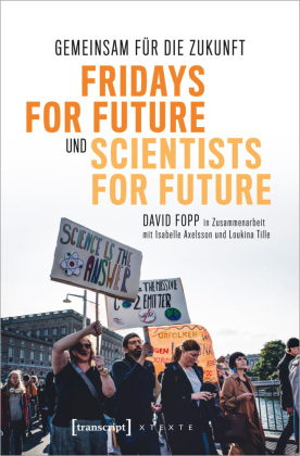 Gemeinsam für die Zukunft - Fridays For Future und Scientists For Future 