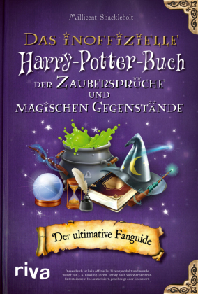 Das inoffizielle Harry-Potter-Buch der Zaubersprüche und magischen Gegenstände