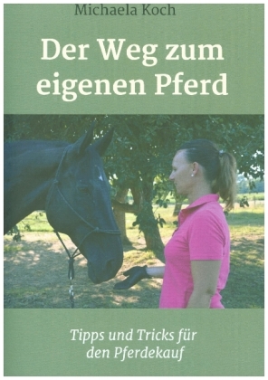 Der Weg zum eigenen Pferd 