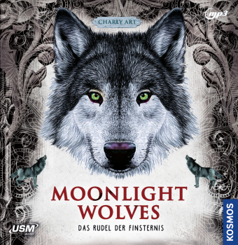 Moonlight Wolves - Das Rudel der Finsternis, 1 Audio-CD, MP3