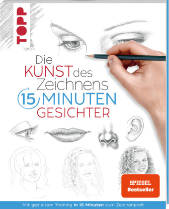 Die Kunst des Zeichnens 15 Minuten - Gesichter. SPIEGEL Bestseller 