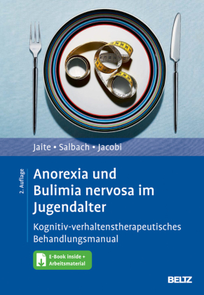 Anorexia und Bulimia nervosa im Jugendalter, m. 1 Buch, m. 1 E-Book