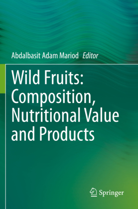 Wild Fruits: Composition, Nutritional Value and Products 