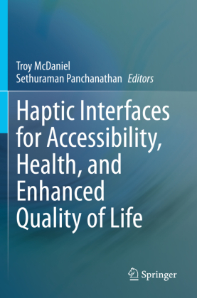 Haptic Interfaces for Accessibility, Health, and Enhanced Quality of Life 