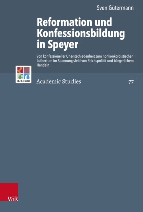 Reformation und Konfessionsbildung in Speyer 
