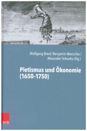 Pietismus und Ökonomie (1650-1750) 