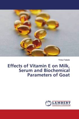 Effects of Vitamin E on Milk, Serum and Biochemical Parameters of Goat 