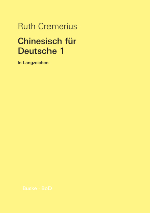 Chinesisch für Deutsche 1 