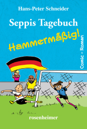 Seppis Tagebuch - Hammermäßig!