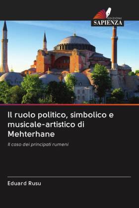 Il ruolo politico, simbolico e musicale-artistico di Mehterhane 