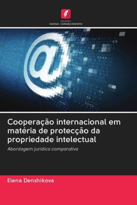 Cooperação internacional em matéria de protecção da propriedade intelectual 