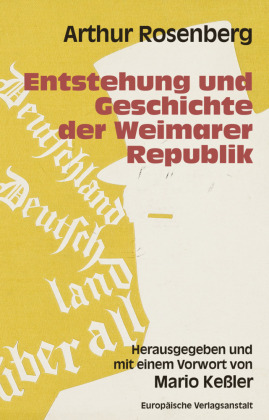 Entstehung und Geschichte der Weimarer Republik 