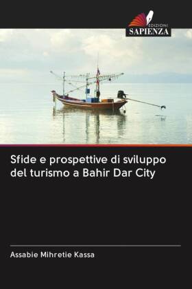 Sfide e prospettive di sviluppo del turismo a Bahir Dar City 