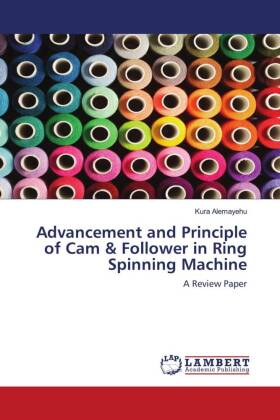 Advancement and Principle of Cam & Follower in Ring Spinning Machine 