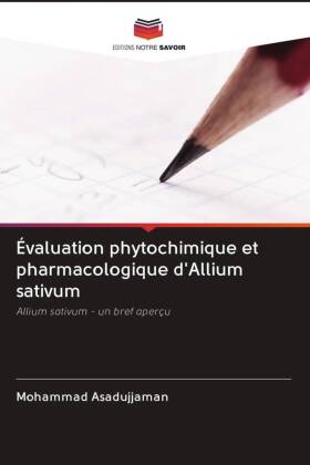 Évaluation phytochimique et pharmacologique d'Allium sativum 