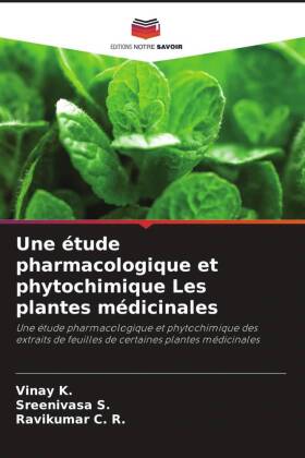 Une étude pharmacologique et phytochimique Les plantes médicinales 