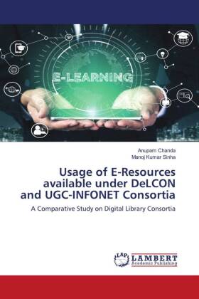 Usage of E-Resources available under DeLCON and UGC-INFONET Consortia 