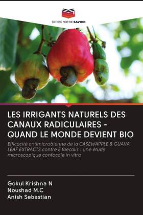 LES IRRIGANTS NATURELS DES CANAUX RADICULAIRES - QUAND LE MONDE DEVIENT BIO 