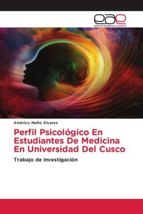 Perfil Psicológico En Estudiantes De Medicina En Universidad Del Cusco 