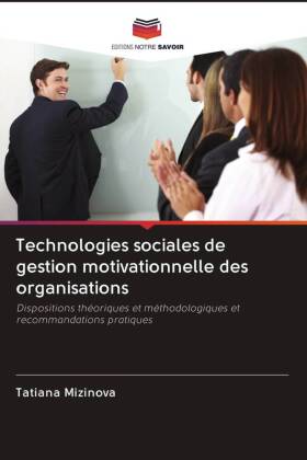 Technologies sociales de gestion motivationnelle des organisations 
