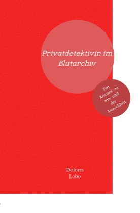 Privatdetektivin im Blutarchiv 