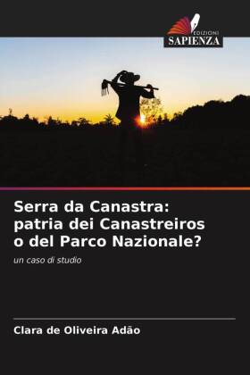 Serra da Canastra: patria dei Canastreiros o del Parco Nazionale? 