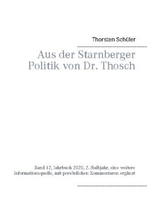 Aus der Starnberger Politik von Dr. Thosch 