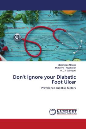 Don't Ignore your Diabetic Foot Ulcer 
