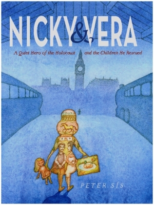 Nicky & Vera - A Quiet Hero of the Holocaust and the Children He Rescued