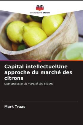 Capital intellectuelUne approche du marché des citrons 