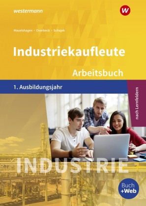Industriekaufleute - Ausgabe nach Ausbildungsjahren und Lernfeldern 