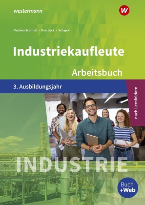 Industriekaufleute - Ausgabe nach Ausbildungsjahren und Lernfeldern