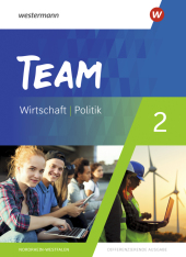 TEAM - Arbeitsbücher für Politik und Wirtschaft - Differenzierende Ausgabe Nordrhein-Westfalen - Ausgabe 2020, m. 1 Beil