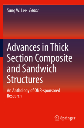 Advances in Thick Section Composite and Sandwich Structures 