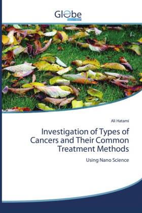 Investigation of Types of Cancers and Their Common Treatment Methods 
