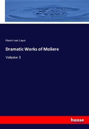 Dramatic Works of Moliere 