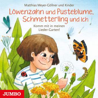 Löwenzahn und Pusteblume, Schmetterling und ich. Komm mit in meinen Lieder-Garten!, Audio-CD