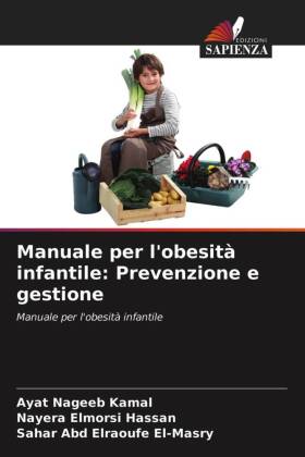 Manuale per l'obesità infantile: Prevenzione e gestione 