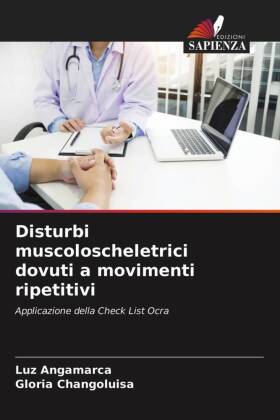 Disturbi muscoloscheletrici dovuti a movimenti ripetitivi 