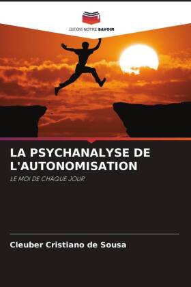 LA PSYCHANALYSE DE L'AUTONOMISATION 