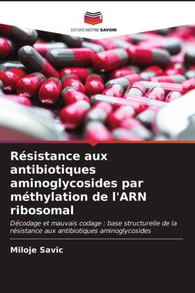 Résistance aux antibiotiques aminoglycosides par méthylation de l'ARN ribosomal 