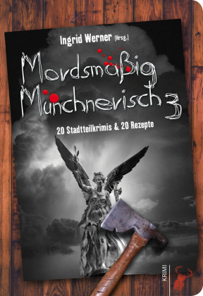Mordsmäßig Münchnerisch 